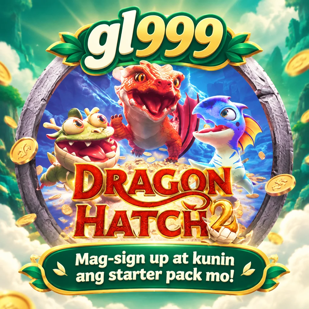 gl999 · Dragon Hatch2